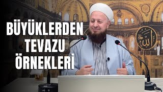 Büyüklerden Tevazu Örnekleri