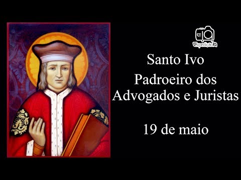 História da vida de Santo Ivo (1253 - 1303) - Padroeiro dos Advogados e Juristas