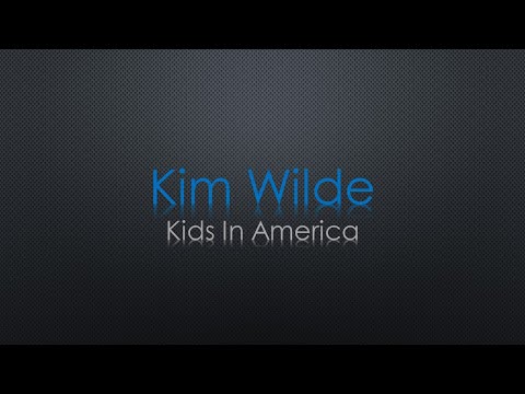 Kim Wilde Kids In America Lyrics