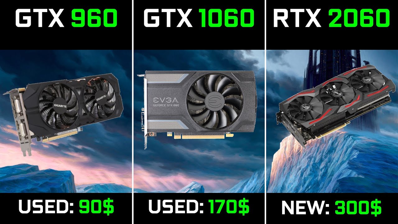 GTX 960 2GB VS 6GB VS RTX 2060 6GB In 2020. NVIDIA Generational Improvements? - YouTube