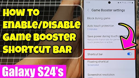 ⚡Galaxy S24/S24+/Ultra: How to Enable/Disable Game Booster Shortcut Bar