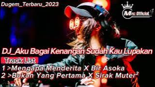 DUGEM_-_AKU BAGAI KENANGAN SUDAH KAU LUPAKAN_BIR ASOKA X SIRAK MUTER METER ( ARYA GZ )