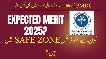 Expected closing merits 2025 | Case against PMDC in islamabad high court | MDCAT 2025 latest update
