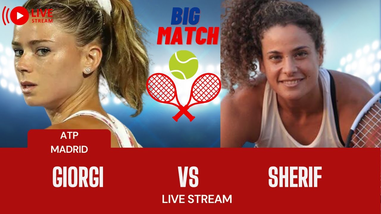 WTA LIVE CAMILA GIORGI vs MAYAR SHERIF WTA MADRID 2023 LIVE TENNIS MATCH PREVIEW STREAM