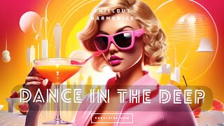 Dance in the Deep - Enigmatic Deep House Grooves - Ambient Electronica by Chillout Harmonics