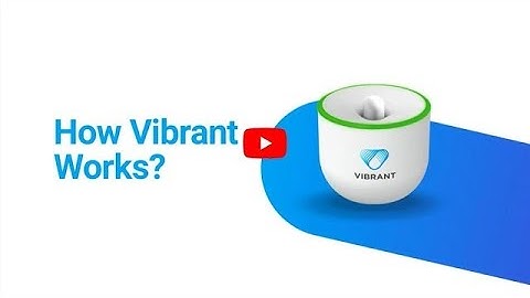 How Vibrant Works