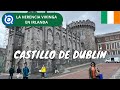 Cómo Visitar el Castillo de Dublín | Irlanda (Ticket, Horario y Consejos)