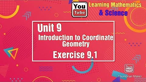 Mathematics| Class 9th| Unit 9 Introduction to Coordinate Geometry| Exercise 9.1| Q 1 and 2