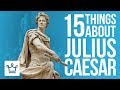 15 Things You Didn't Know About Julius Caesar