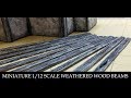 Miniature Weathered Wood Beams Tutorial - 1/12 Scale Haunted Dollhouse Project