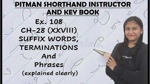 Ex.108-Suffix words, terminations & Phrases (Ch-28) (explained clearly) (Pitman Shorthand video-164)