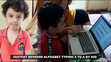FASTEST REVERSE ALPHABET TYPING Z TO A BY KID