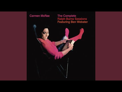 Carmen McRae, Orchestra Ralph Burns - When The Red, Red Robin Comes Bob, Bob, Bobbin' Along