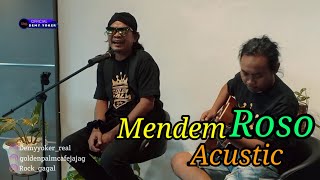 MENDEM ROSO | Acoustic Version Tembang Lawas