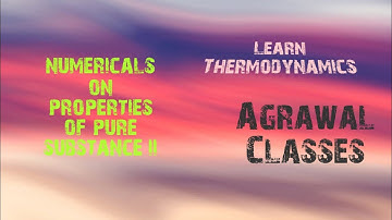 Numericals on properties of pure substance II