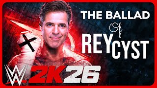 The Ballad of Rey Cyst | WWE 2K26 #ExpressVPN
