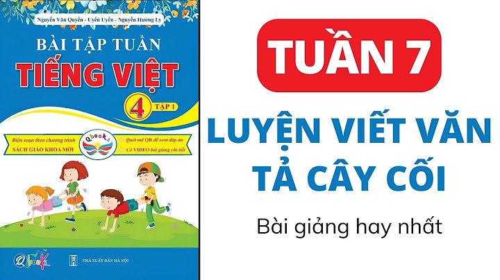 Giải bài tập tiếng việt lớp 4 tuần 7