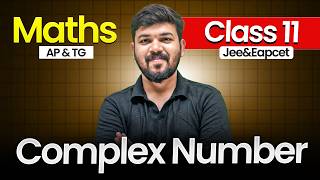 Complex Numbers Class 11 Maths | JEE & EAPCET | AP & TG | Complete Chapter | One Shot