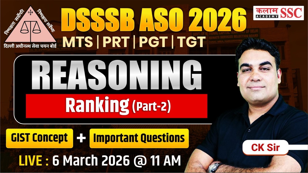 DSSSB 2026 ASO/MTS/ PRT/ PGT/TGT Reasoning - Ranking Important Questions | CK Sir