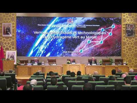 Académie Hassan II des sciences et techniques. « Verrous scientifiques et technologiques de l’hydrogène vert au Maroc »