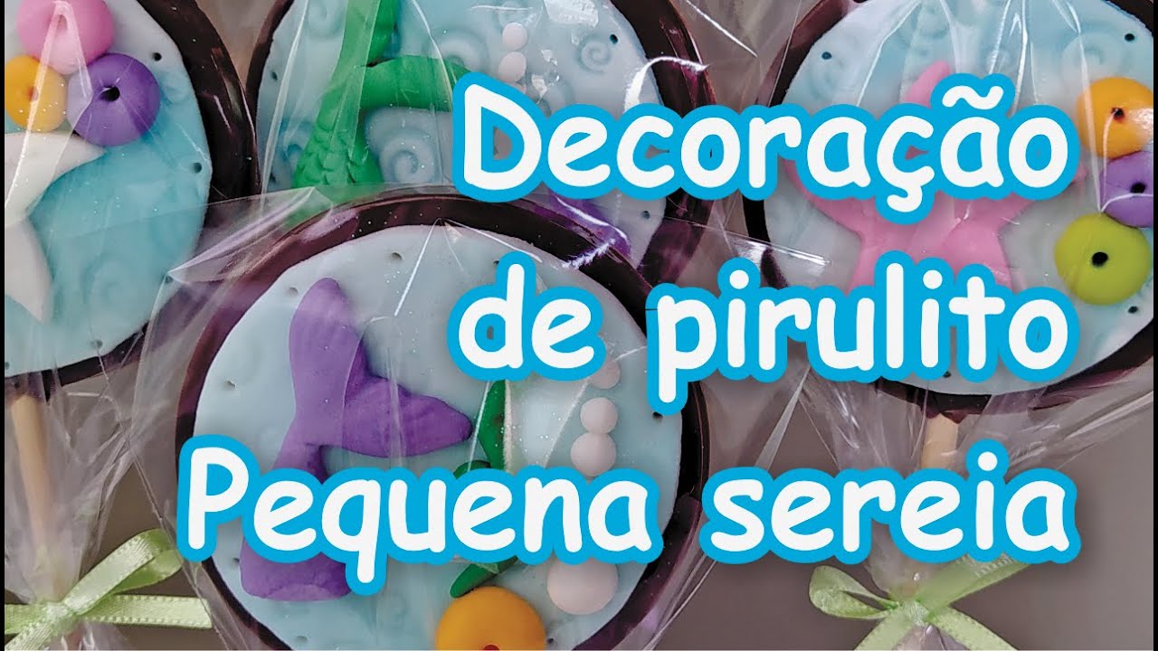 Decoração de Pirulitos da Pequena Sereia