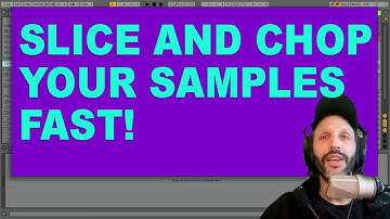 Use Ableton Simpler to Slice and Chop Samples