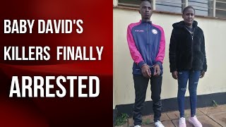 Baby David's killers finally arrested (Phylis Njeri & her boyfriend).