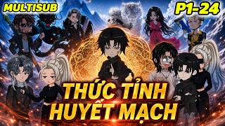 (Full P1-24) | Thức Tỉnh Huyết Mạch: Truyền Nhân Cuối Cùng Của Đạo Minh | MeCungReview screenshot 1