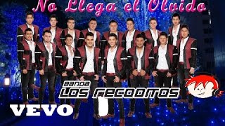 Banda Los Recoditos - No Llega El Olvido [ Oficial ] ᴴᴰ Letra chords