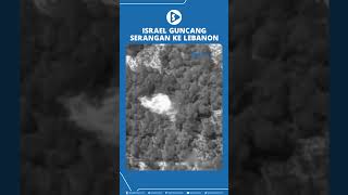 Asap Mebumbung Tinggi, Israel Guncang Serangan ke Lebanon