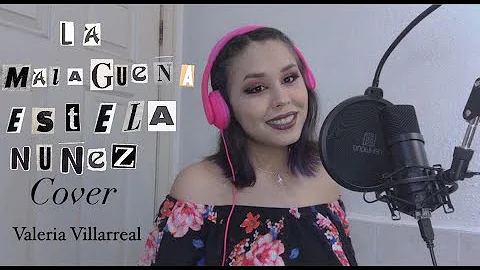 La Malaguea - Estela Nuez/ Cover Valeria Villarreal