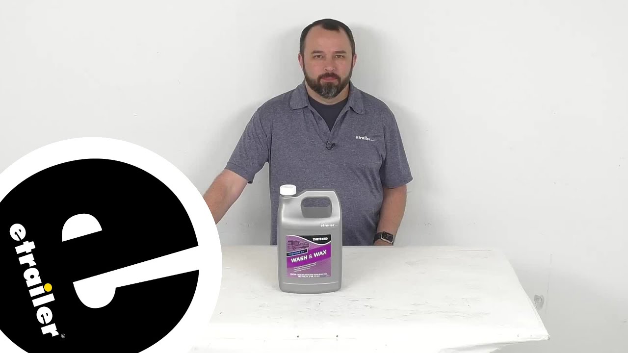 etrailer | Checking Out the Thetford Premium RV Wash & Wax