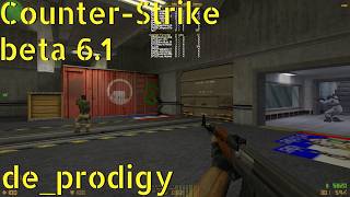 Counter-Strike beta 6.1 de_prodigy online/bots gameplay - June 2026