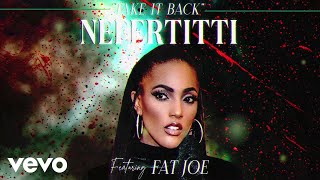 Nefertitti Avani - Take It Back (Official Visualizer) ft. Fat Joe