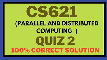 CS621 quiz 2 2024 || CS621 quiz 2 fall 2024 || CS621 quiz 2 solution 2024