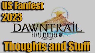 FFXIV US Fan Fest 2023 - Thoughts and Talk