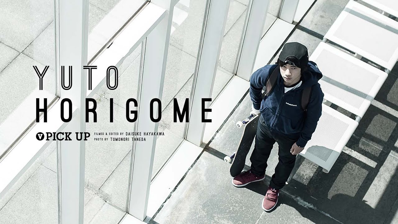 堀米雄斗 / YUTO HORIGOME - PICK UP [VHSMAG] - YouTube