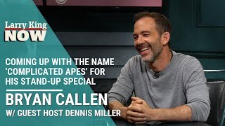 How Bryan Callen Came Up With The Name ‘Complicated Apes’ For His Stand-up Special