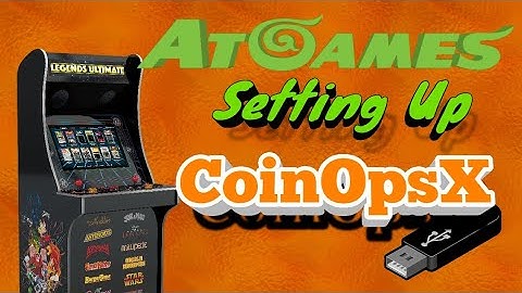 Setting Up CoinOpsX for AtGames Legends Ultimate 1.1 Cabinet