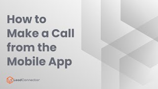 How to Make a Call from the Mobile App