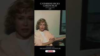 Catherine Hicks Behind The Scenes Of Childs Play 1988