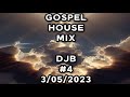 Gospel house music  djb 04     03052023