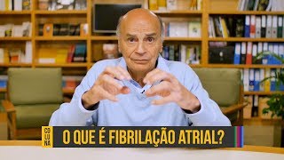 O que é fibrilação atrial? | Coluna #89