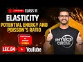 Live lecture #4 | Elasticity | Class 11 | CET JEE NEET