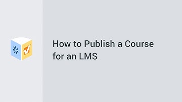 How to Publish a Course for an LMS