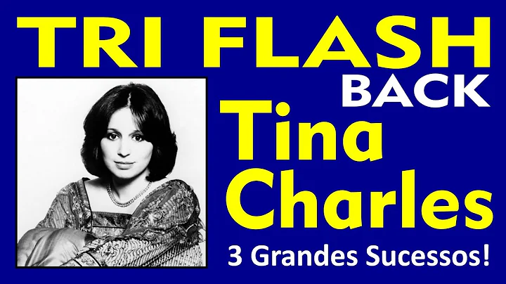 TRI FLASH - 3 Msicas de Sucesso da TINA CHARLES! Embalos dos Anos 70!