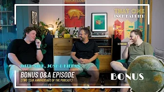 That One Inch Barrier: Bonus Episode - 2 Year Anniversary Q&A