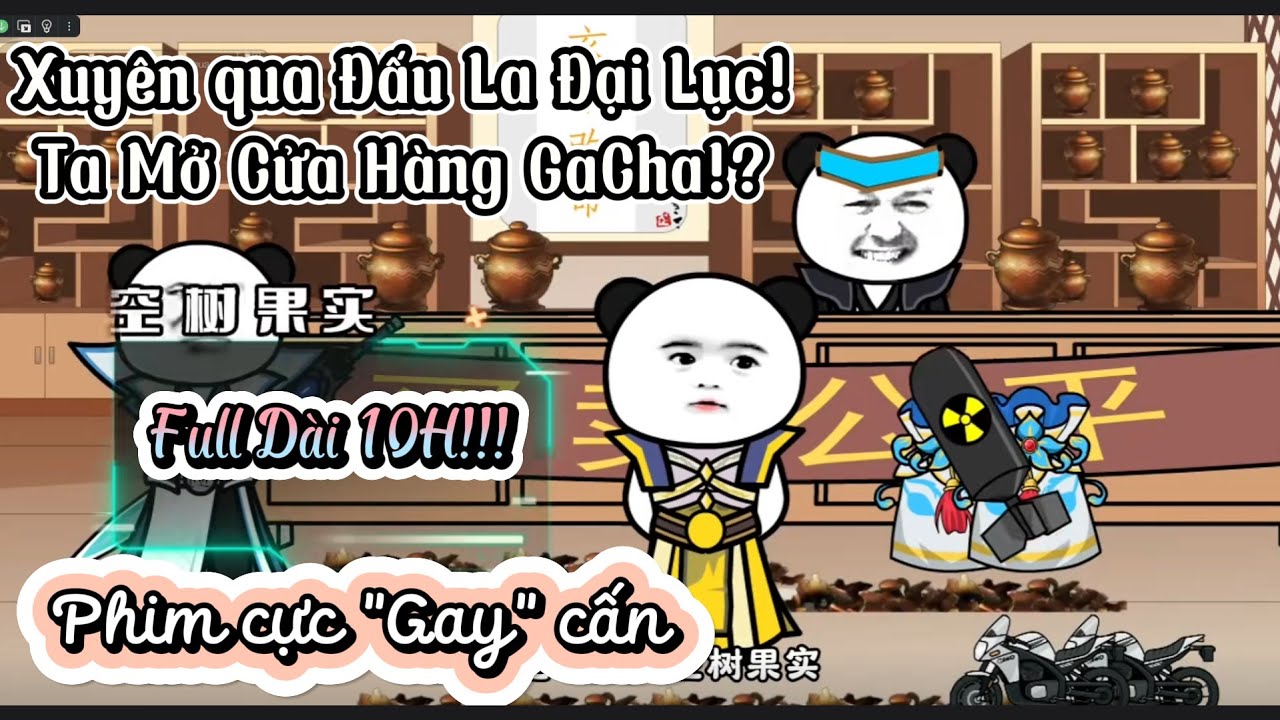 (Ultimate Full Version) Xuyên qua Đấu La Đại Lục! Ta Mở Cửa Hàng GaCha!? | Tập 1-100