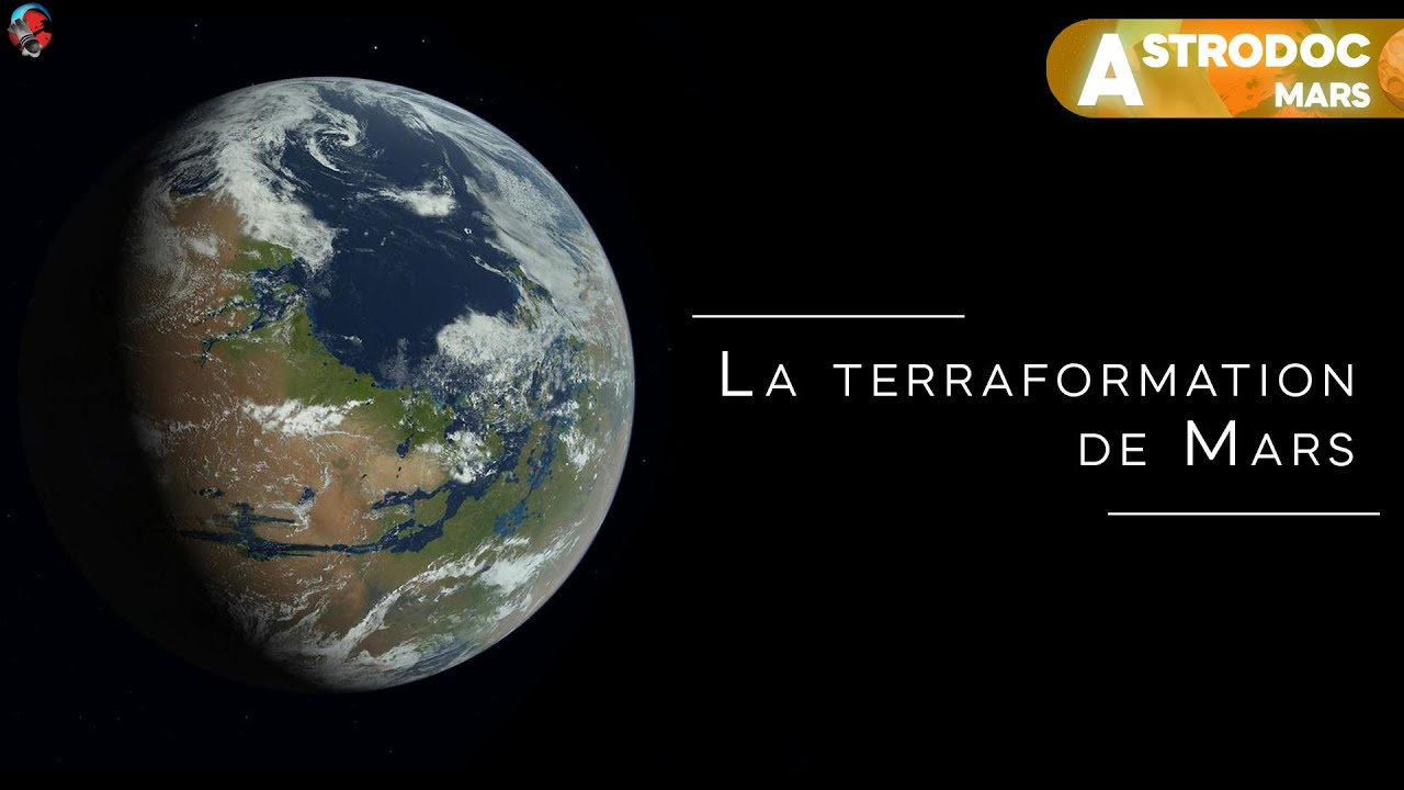 COMMENT TERRAFORMER MARS pour Bient t YouTube