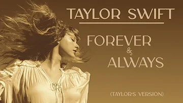 Taylor Swift - Forever & Always (Taylor's Version) Instrumental